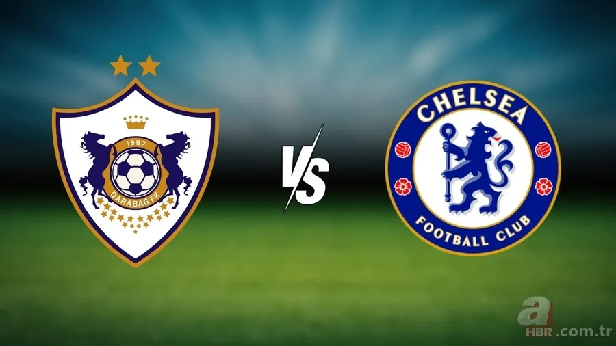 ŞAMPİYONLAR LİGİ: Karabağ-Chelsea maçı ne zaman, saat kaçta, hangi kanalda? Karabağ-Chelsea maçı nereden izlenir? 1