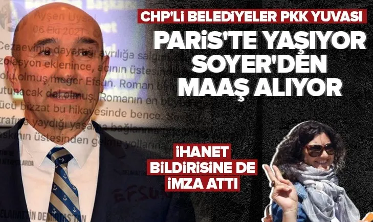 CHP’li İBB’den sonra İzmir’in de PKK’lıları beslediği ortaya çıktı! Paris’te yaşıyor Soyer’den maaş alıyor
