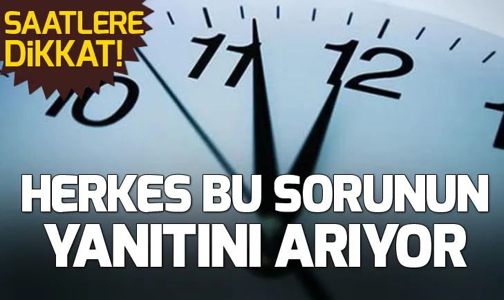 Saatler geri alınacak mı?