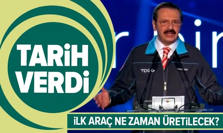 Rıfat Hisarcıklıoğlu: İlk araç 2022'de banttan çıkmış olacak
