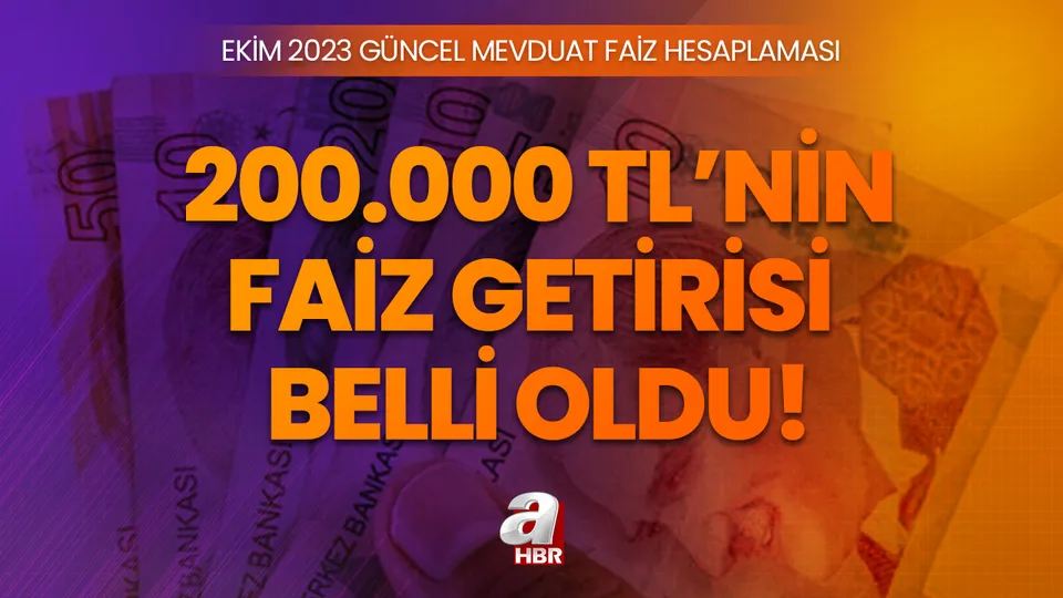 200 bin liranın 32 günlük faiz getirisi belli oldu! TL'sini bankaya taşıyan yaşadı! Ekim 2023 Güncel mevduat faizi hesaplaması...
