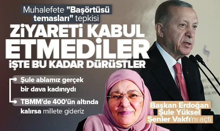 Son dakika: Başkan Recep Tayyip Erdoğan’dan Şule Yüksel Şenler Vakfı açılışında önemli açıklamalar