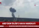 ABD savaş jetleri İdlbi vurdu