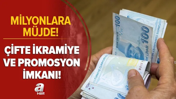 Milyonlara müjde! Çifte ikramiye ve promosyon imkanı! Başvuru yapmak gerekmiyor! İşte tüm detaylar