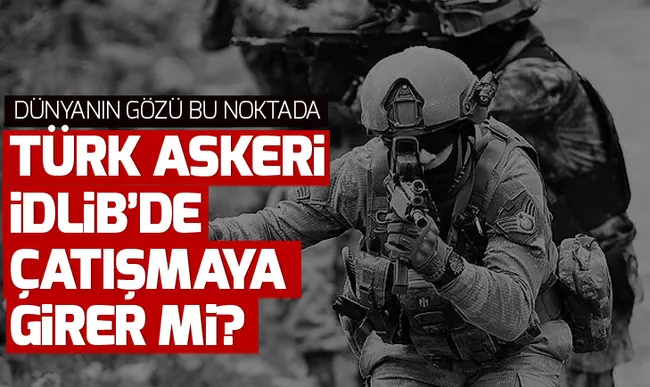 İdlib'de son durum ne? İdlib'e saldırılar sürüyor mu? İşte İdlib'den son dakika gelişmeleri... - 1