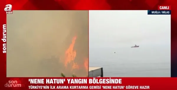 ‘Nene Hatun’ yangın bölgesinde!