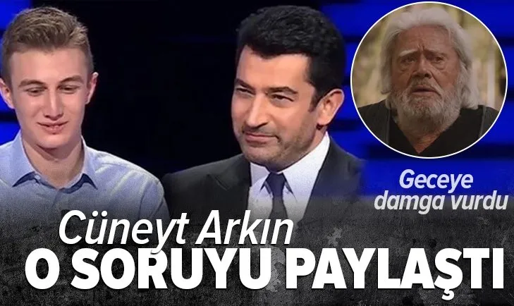 Kim Milyoner Olmak İster'e Cüneyt Arkın damga vurdu!