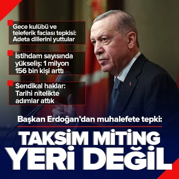 Başkan Erdoğan’dan 1 Mayıs tepkisi: Taksim Meydanı dayatmasını masum bulmuyoruz