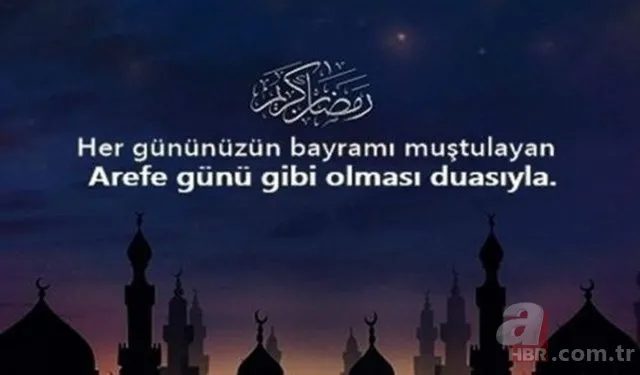 Arefe günü mesajları 2020: Resimli ve en güzel Kurban Bayramı arife günü mesajları ve sözleri 3