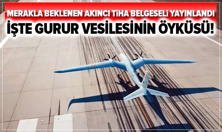 Türkiye'nin merakla beklediği Akıncı Belgeseli yayınlandı! Akıncı'nın Öyküsü belgeseli izle