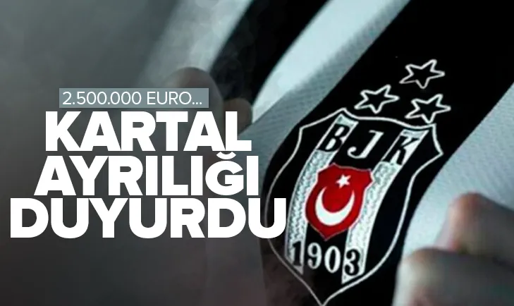 Beşiktaş ayrılığı duyurdu