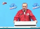 Başkan Erdoğanda TEKNOFESTte önemli açıklamalar