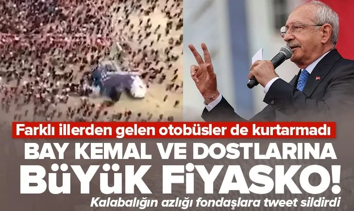 CHP’nin İstanbul mitinginde büyük fiyasko!