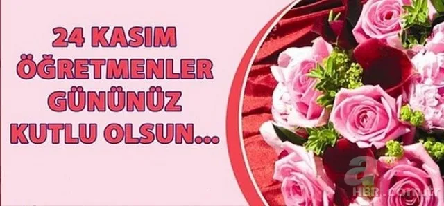 ÖĞRETMENLER GÜNÜ MESAJLARI 2020 | Uzun, kısa, anlamlı, içten ve farklı 24 Kasım Öğretmenler Günü kutlama sözleri... 16