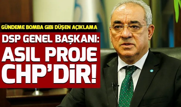 DSP Genel Başkanı Önder Aksakal CHP'yi yerden yere vurdu!