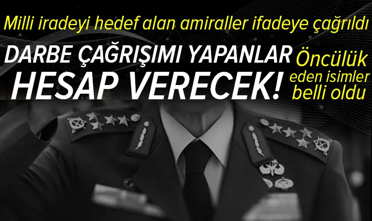 Son dakika: Darbe imalı bildiriye TCK 316 soruşturması başlatıldı! Öncülük eden isimler belirlendi