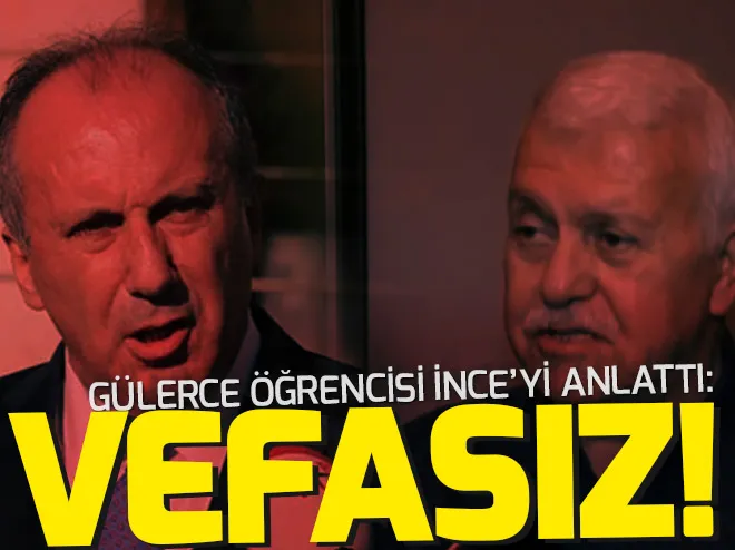 Gülerce'de öÄrencisi İnce'ye sert sözler: Vefasız!