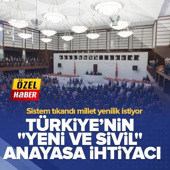 Türkiye’nin Yeni ve Sivil anayasa ihtiyacı! Sistem tıkandı millet yenilik istiyor