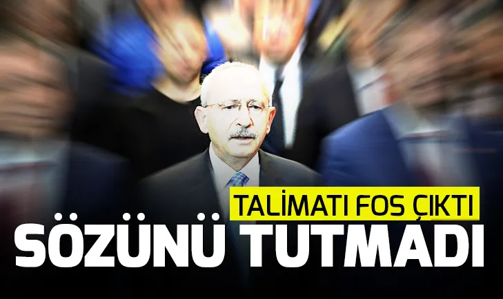 CHP lideri Kılıçdaroğlu sözünü tutmadı! İşte o liste...