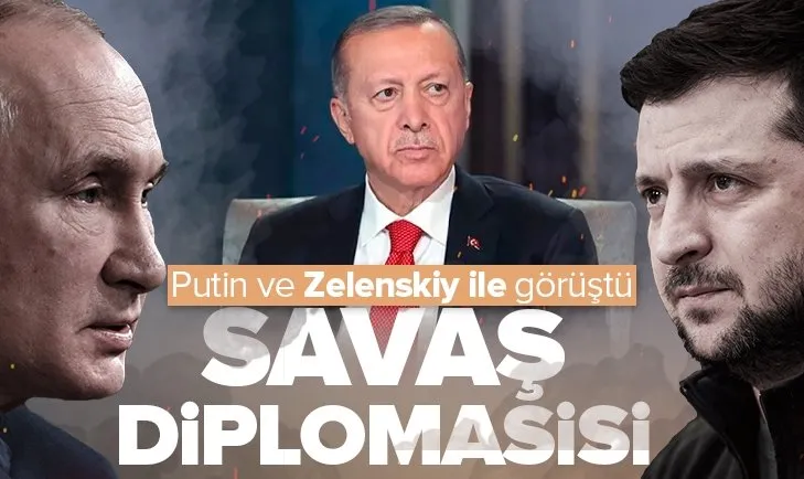 Başkan Erdoğan’dan savaş diplomasisi! Zelenskiy ve Putin ile görüştü