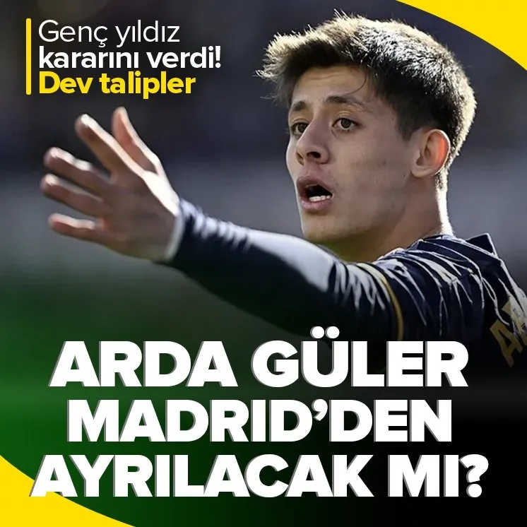 Arda Güler Real Madrid’den ayrılacak mı?