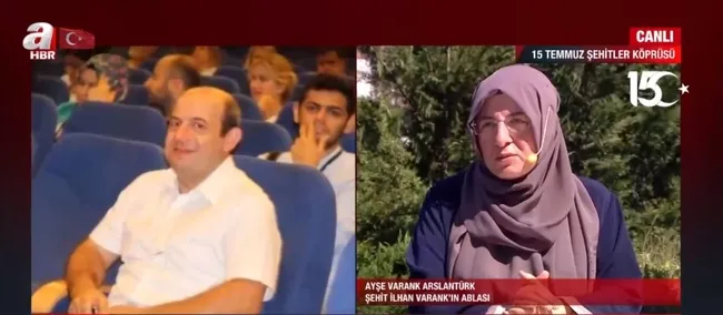 Yeniden diriliş destanı! Koşarak şehadete giden İlhan Varank’ın ablası A Haber’de