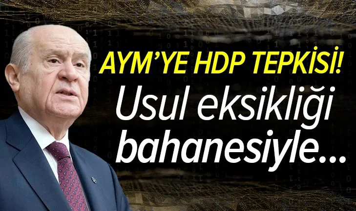Son dakika: MHP Genel Başkanı Devlet Bahçeli'den AYM'ye HDP tepkisi