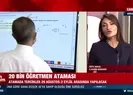 20 bin öğretmen ataması