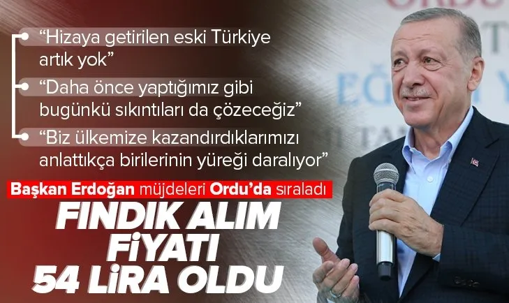 Son dakika: Üreticilerin gözü bu haberdeydi! Başkan Erdoğan fındık fiyatını Ordu’da açıkladı: Kilogramı 54 lira