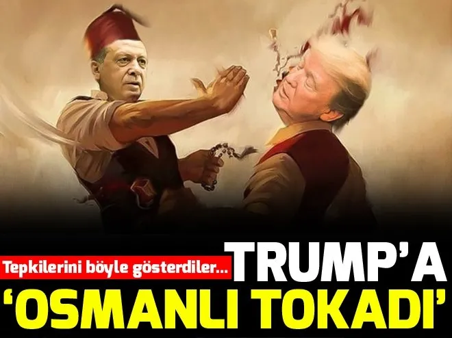 Trump A Osmanli Tokadi Sanal Basin
