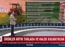 Ürünler artık tarlada ve halde kalmayacak