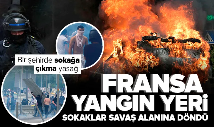 Fransada yangın yeri! Bir ilde sokağa çıkma yasağı