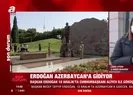 Başkan Erdoğan flaş Azerbaycan hamlesi