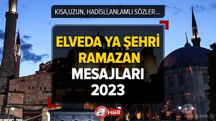 Elveda Ya Şehri Ramazan Mesajları 2023 | En güzel, resimli, hadisli, kısa, uzun Ramazan'a veda mesajları ve sözleri! 1