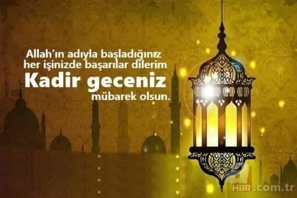 En güzel, derin duygulu, kısa, ayetli Resimli Kadir Gecesi tebrik mesajları! Anneye, babaya, eşe, sevgiliye Kadir Gecesi güzel sözleri! 12