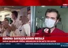 Korona savaşçılarının mesajı