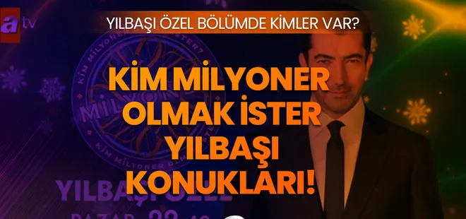 Kim Milyoner Olmak İster bu akşam var mı, saat kaçta? ATV Kim Milyoner Olmak İster Yılbaşı konukları...