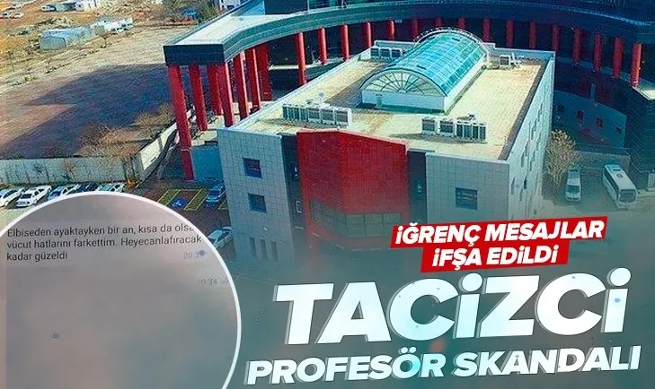 SON DAKİKA! Kırıkkale Üniversitesi’nde tacizci profesör skandalı! Attığı iğrenç mesajlar ifşa edildi