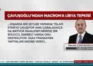 Türkiyeden Fransa Cumhurbaşkanı Macrona Libya tepkisi |Video