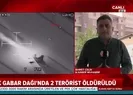 Şırnakta 2 terörist öldürüldü