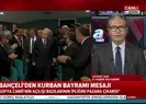 Bahçeliden Kurban bayramı mesajı