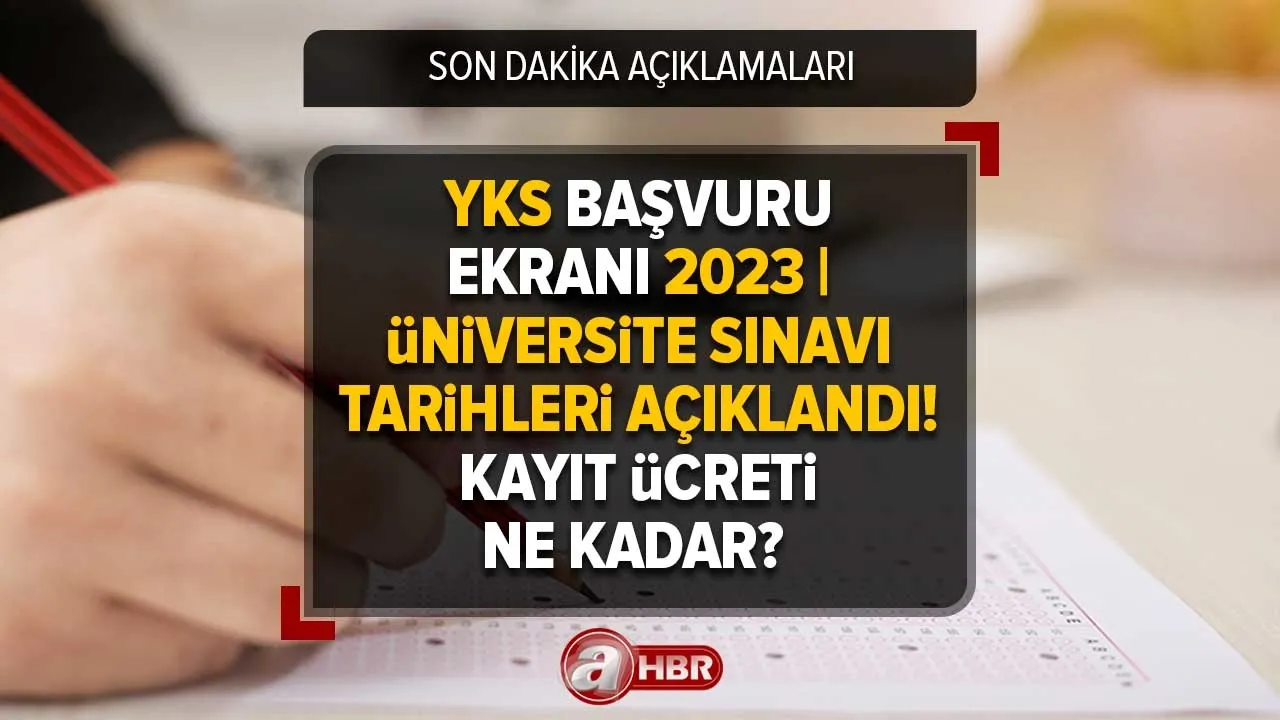 YKS başvuru ekranı 2023 | Başvuru nasıl yapılır? Üniversite sınavı ne zaman, hangi tarihte? Ücreti ne kadar, kaç TL? Son dakika