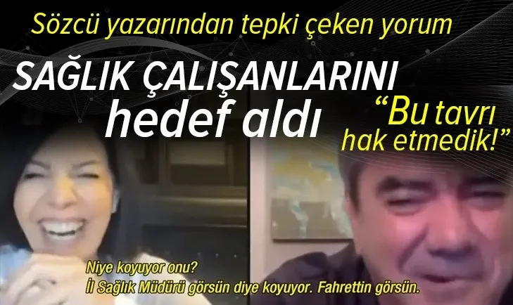 Sözcü yazarı Yılmaz Özdil sağlık çalışanlarını hedef aldı! Sert tepkiler geldi