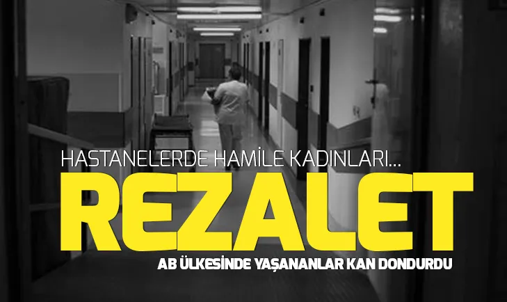 Avrupa Birliği üyesi Slovakyada büyük rezalet! Doğum yapan kadınları...