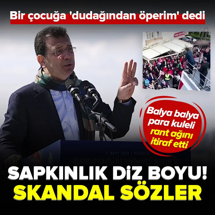 CHP’li Ekrem İmamoğlu’ndan skandal sözler!