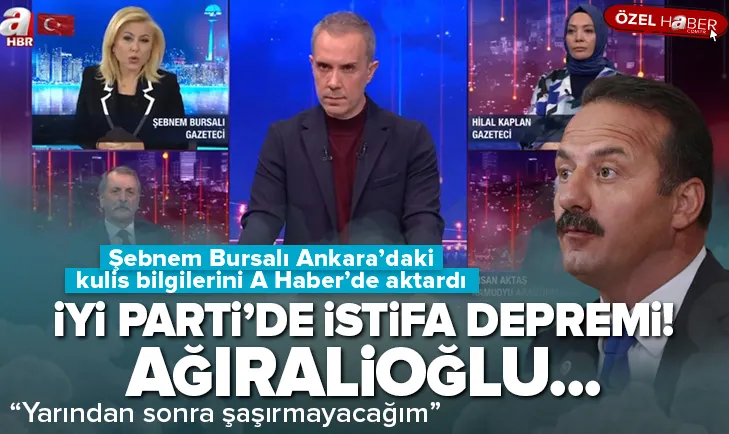 İYİ Parti’de istifa depremi! Ağıralioğlu...