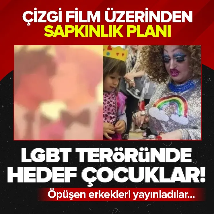LGBT terörü çocukları zehirliyor