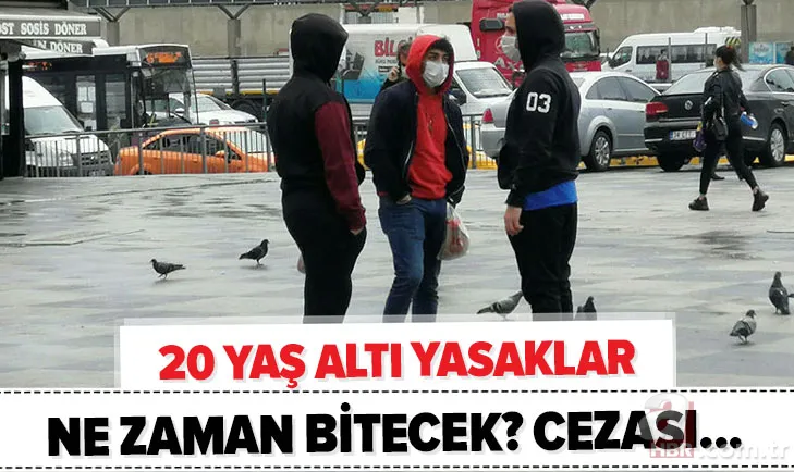 Son dakika: 20 yaş altı sokağa çıkma yasağı ne zaman bitiyor? Sokağa çıkma yasağı cezası ne kadar, kaç TL? 1