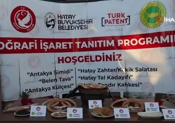 Hatay’da 6 lezzet tescillendi