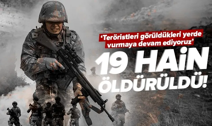 Saldırı hazırlığındaki 19 PKK’lı terörist öldürüldü